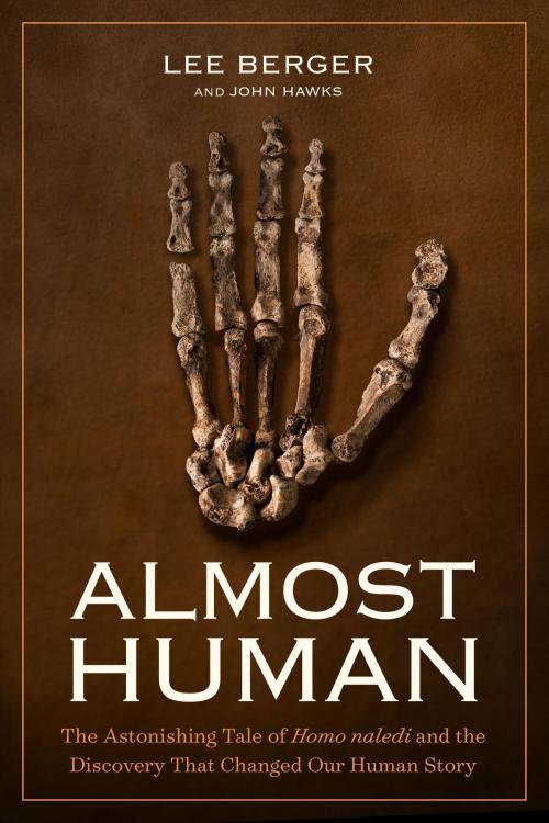 Cover of the book Almost Human by Lee Berger, John Hawks, National Geographic Society