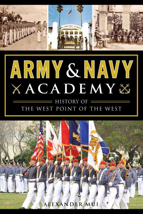 Cover of the book Army & Navy Academy by Alexander Mui, Arcadia Publishing Inc.