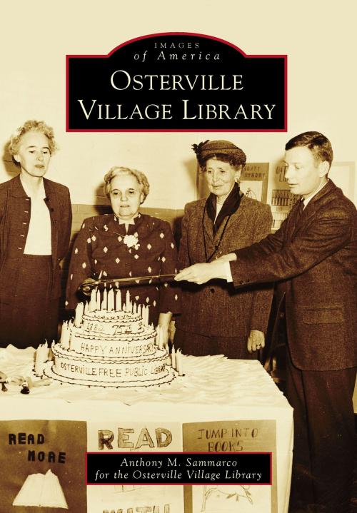 Cover of the book Osterville Village Library by Anthony M. Sammarco for the Osterville Village Library, Arcadia Publishing Inc.