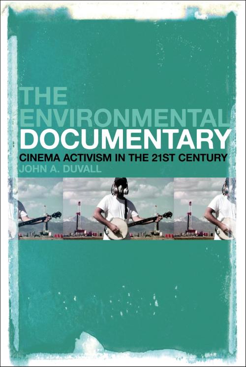 Cover of the book The Environmental Documentary by John A. Duvall, Bloomsbury Publishing