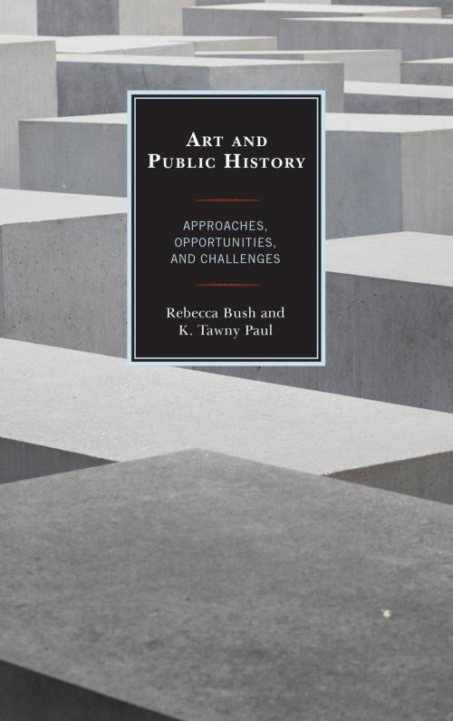 Cover of the book Art and Public History by , Rowman & Littlefield Publishers