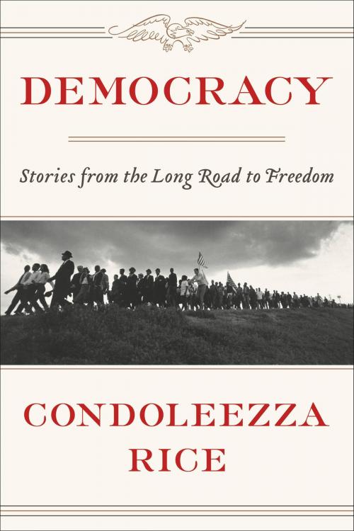 Cover of the book Democracy by Condoleezza Rice, Grand Central Publishing
