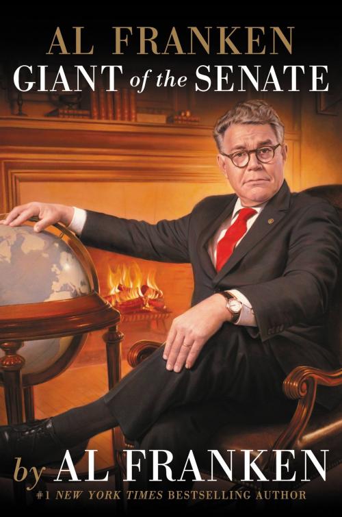 Cover of the book Al Franken, Giant of the Senate by Al Franken, Grand Central Publishing