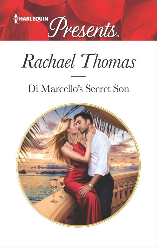 Cover of the book Di Marcello's Secret Son by Rachael Thomas, Harlequin