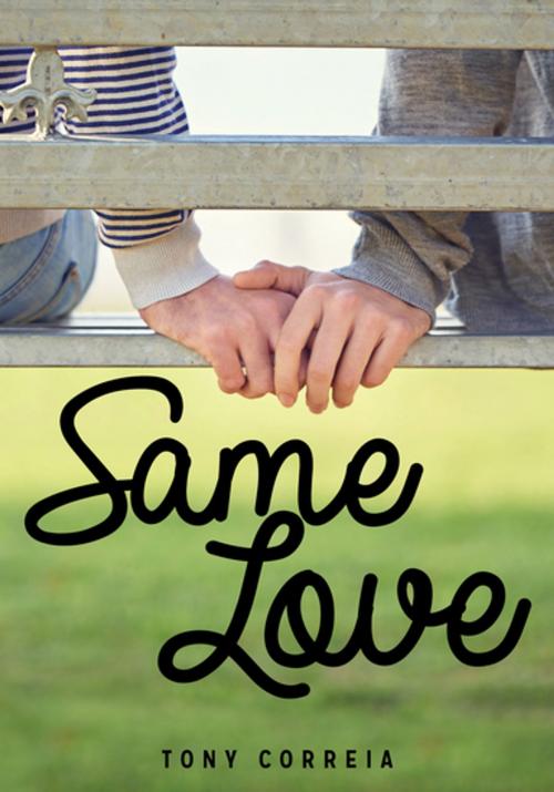 Cover of the book Same Love by Tony Correia, James Lorimer & Company Ltd., Publishers
