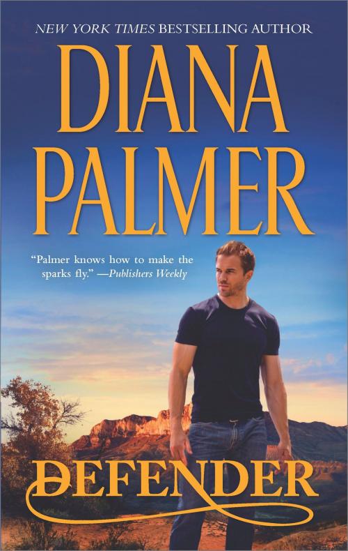 Cover of the book Defender by Diana Palmer, HQN Books