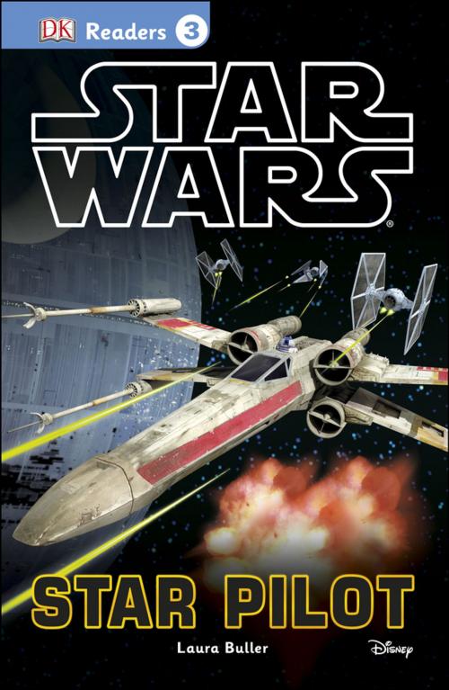 Cover of the book DK Readers L3: Star Wars: Star Pilot by Laura Buller, Tori Kosara, DK Publishing