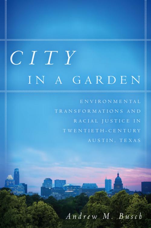 Cover of the book City in a Garden by Andrew M. Busch, The University of North Carolina Press