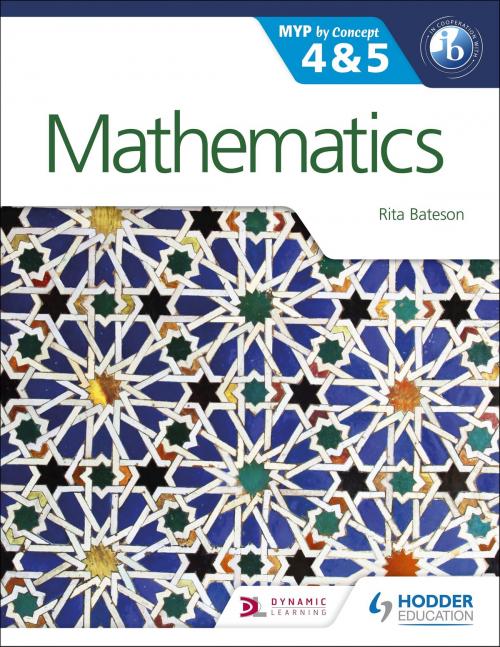 Cover of the book Mathematics for the IB MYP 4 & 5 by Rita Bateson, Hodder Education
