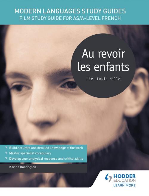 Cover of the book Modern Languages Study Guides: Au revoir les enfants by Karine Harrington, Hodder Education