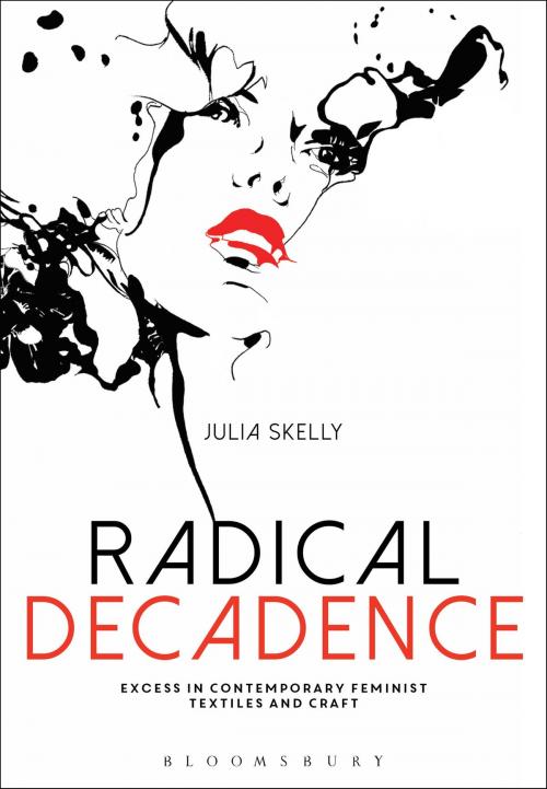 Cover of the book Radical Decadence by Julia Skelly, Bloomsbury Publishing