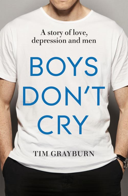Cover of the book Boys Don't Cry by Tim Grayburn, Hodder & Stoughton