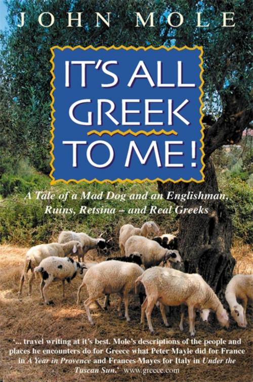 Cover of the book It's All Greek to Me! by John Mole, Quercus