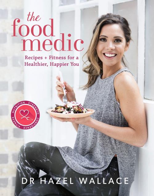 Cover of the book The Food Medic by Hazel Wallace, Hodder & Stoughton