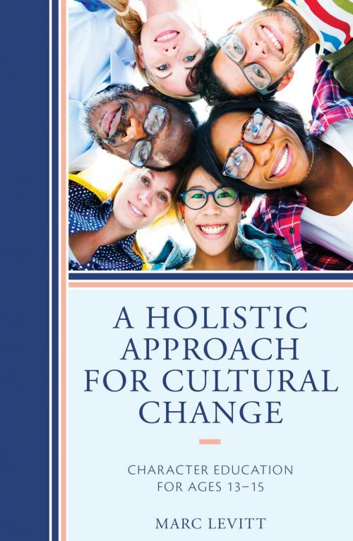 Cover of the book A Holistic Approach For Cultural Change by Marc Levitt, Rowman & Littlefield Publishers