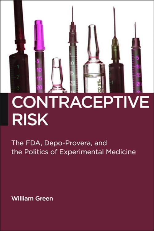 Cover of the book Contraceptive Risk by William Green, NYU Press