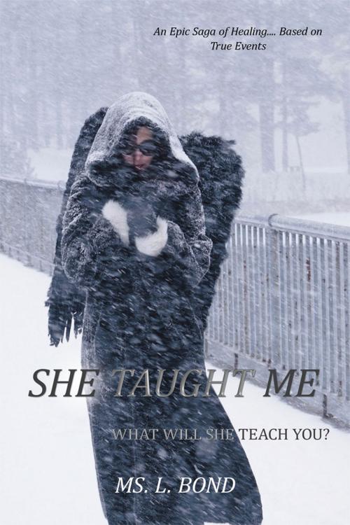 Cover of the book She Taught Me by MS. L. Bond, Archway Publishing