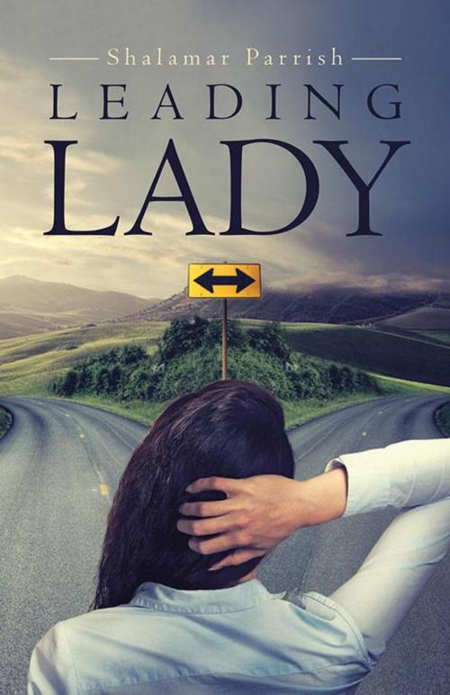 Cover of the book Leading Lady by Shalamar Parrish, Archway Publishing