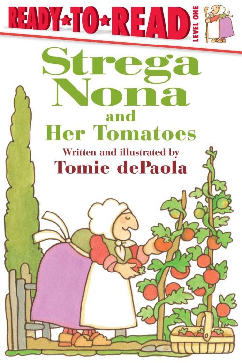 Cover of the book Strega Nona and Her Tomatoes by Tomie dePaola, Simon Spotlight
