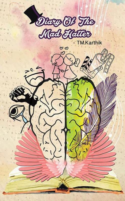 Cover of the book Diary of the Mad Hatter by TM. Karthik, Partridge Publishing India