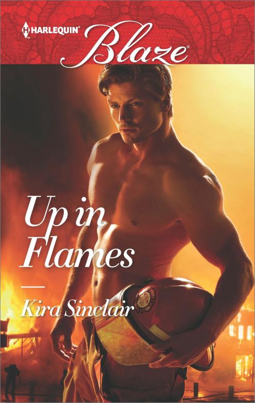 Cover of the book Up in Flames by Kira Sinclair, Harlequin