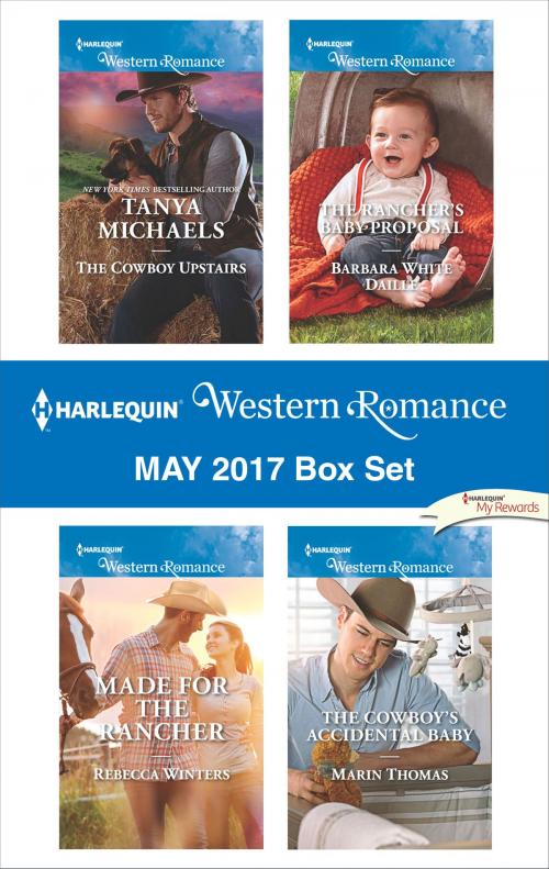 Cover of the book Harlequin Western Romance May 2017 Box Set by Tanya Michaels, Rebecca Winters, Barbara White Daille, Marin Thomas, Harlequin