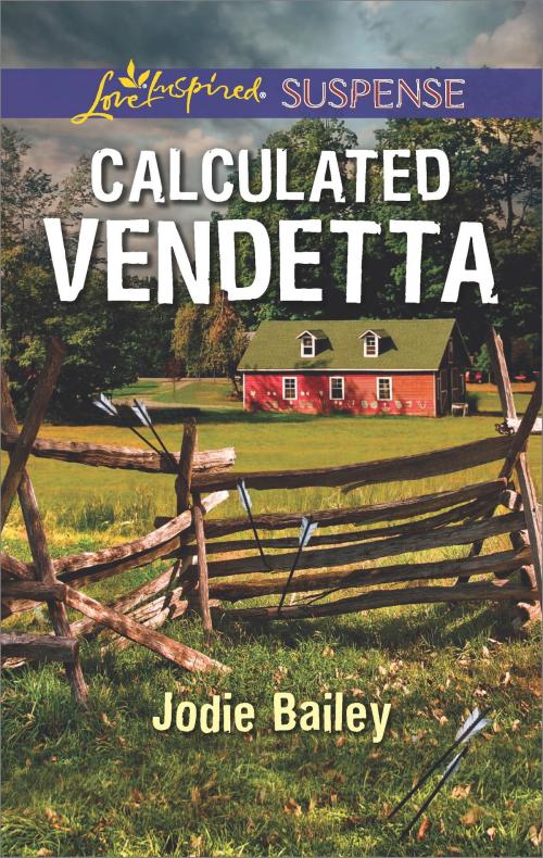 Cover of the book Calculated Vendetta by Jodie Bailey, Harlequin