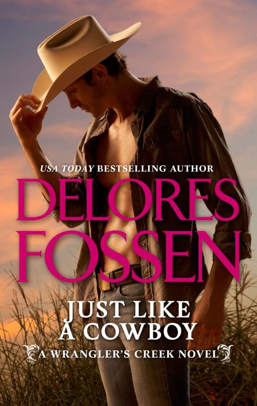 Cover of the book Just Like a Cowboy by Delores Fossen, HQN Books