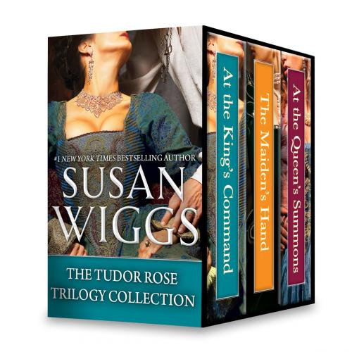 Cover of the book The Tudor Rose Trilogy Collection by Susan Wiggs, MIRA Books