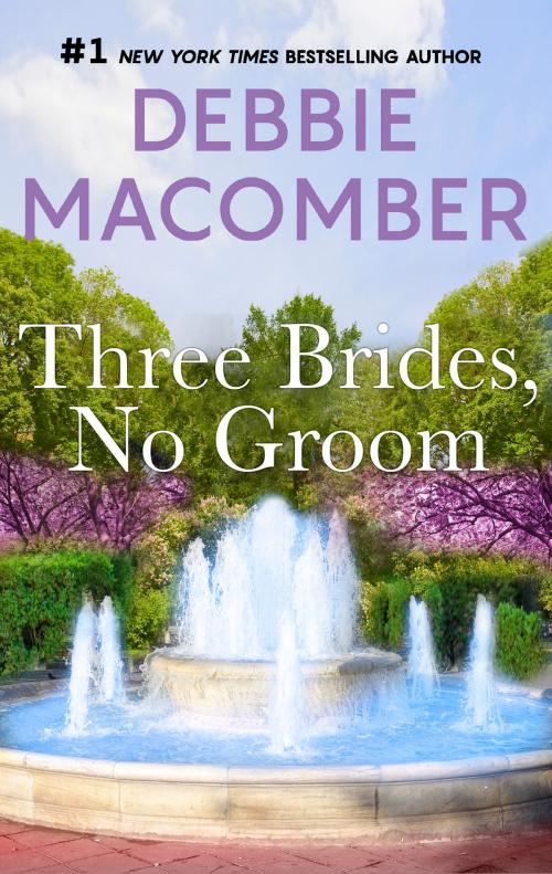 Cover of the book Three Brides, No Groom by Debbie Macomber, MIRA Books
