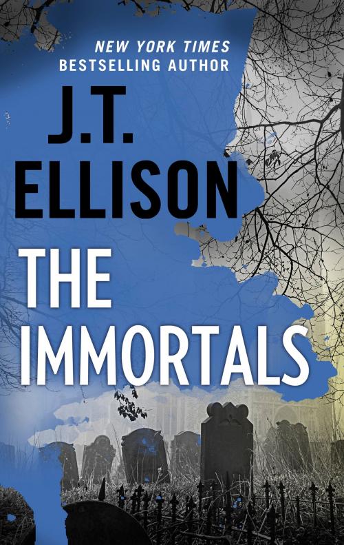 Cover of the book The Immortals by J.T. Ellison, MIRA Books