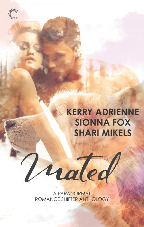 Cover of the book Mated: A Paranormal Romance Shifter Anthology by Kerry Adrienne, Sionna Fox, Shari Mikels, Carina Press