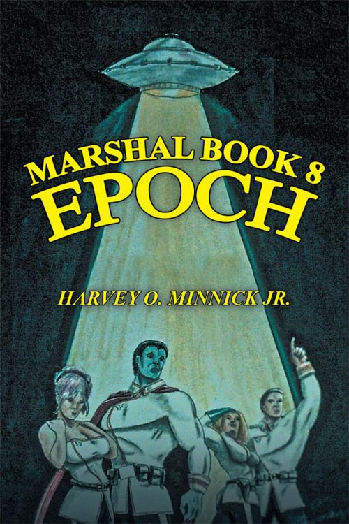Cover of the book Marshal Book 8 by Harvey Minnick, Trafford Publishing
