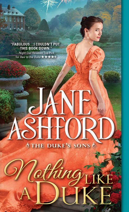 Cover of the book Nothing Like a Duke by Jane Ashford, Sourcebooks