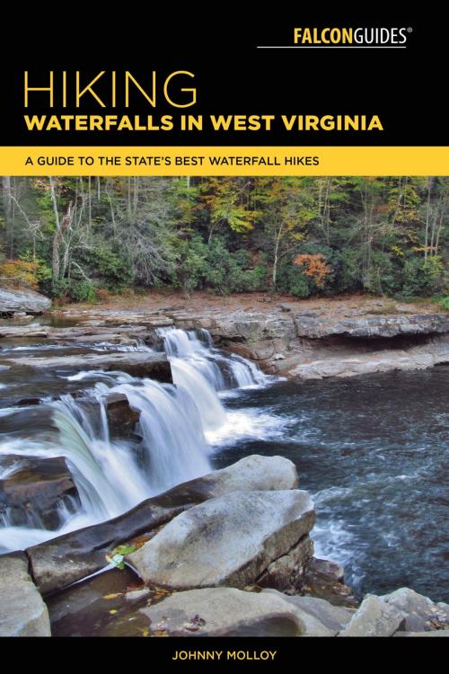 Cover of the book Hiking Waterfalls in West Virginia by Johnny Molloy, Falcon Guides