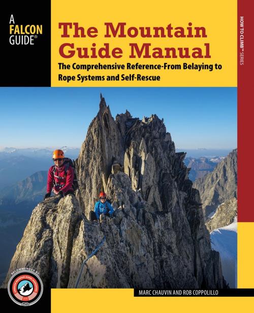 Cover of the book The Mountain Guide Manual by Marc Chauvin, Rob Coppolillo, Falcon Guides