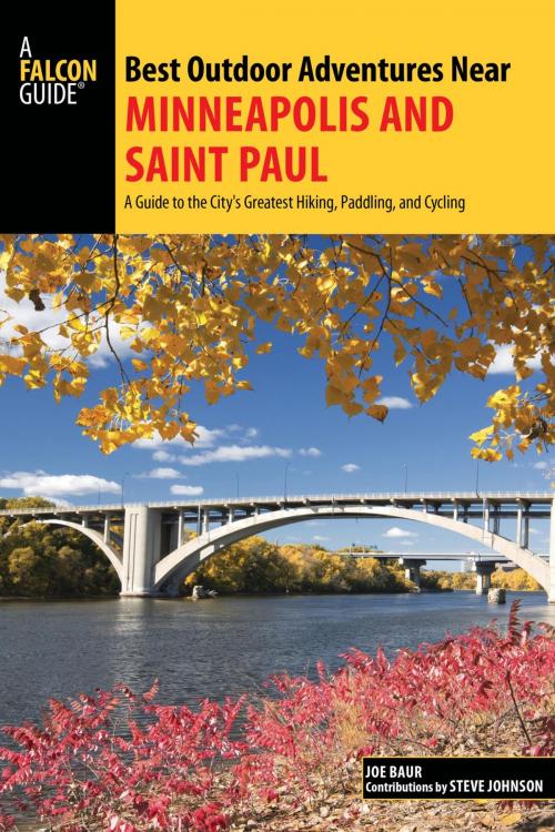 Cover of the book Best Outdoor Adventures Near Minneapolis and Saint Paul by Joe Baur, David Baur, Steve Johnson, Falcon Guides