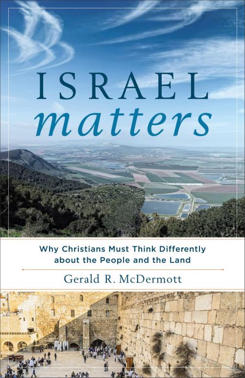 Cover of the book Israel Matters by Gerald R. McDermott, Baker Publishing Group