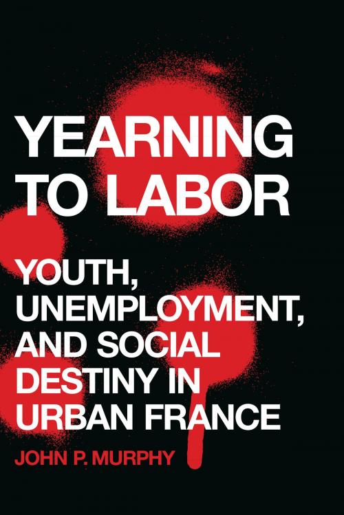 Cover of the book Yearning to Labor by John P. Murphy, UNP - Nebraska