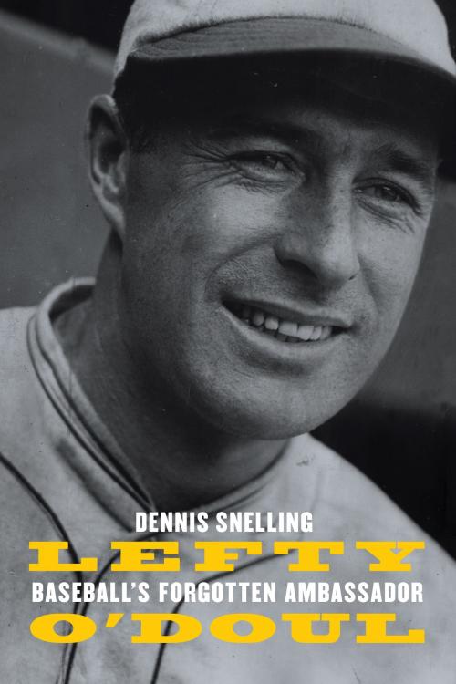 Cover of the book Lefty O'Doul by Dennis Snelling, UNP - Nebraska