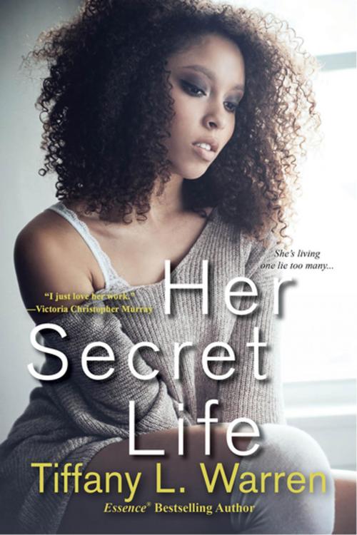 Cover of the book Her Secret Life by Tiffany L. Warren, Kensington Books