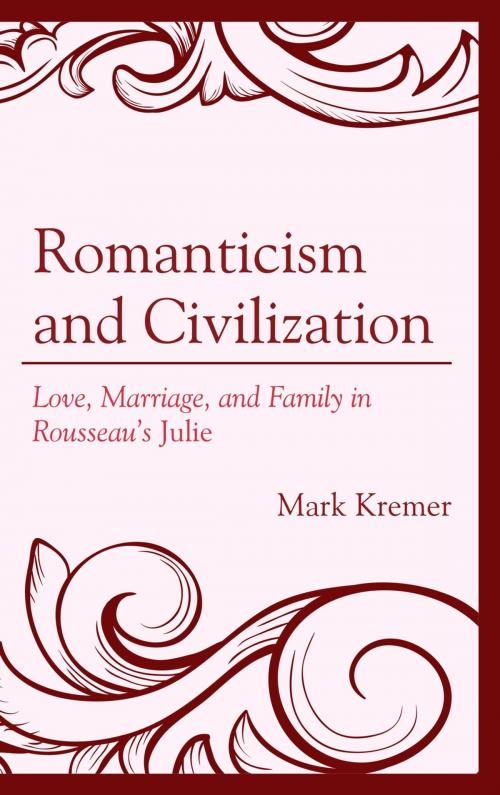 Cover of the book Romanticism and Civilization by Mark Kremer, Lexington Books