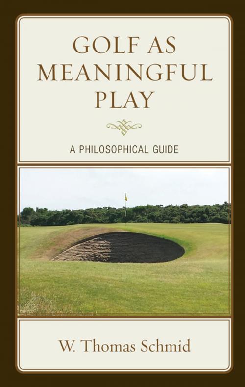 Cover of the book Golf as Meaningful Play by Walter Thomas Schmid, Lexington Books