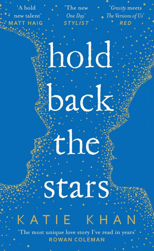 Cover of the book Hold Back the Stars by Katie Khan, Gallery Books