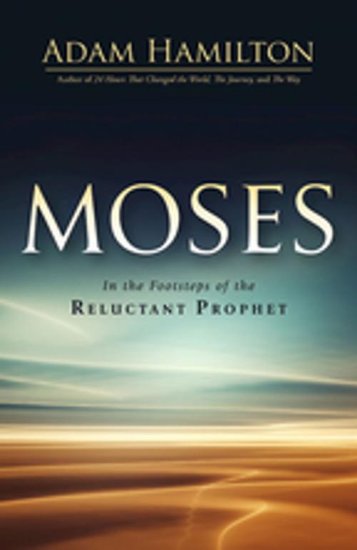 Cover of the book Moses by Adam Hamilton, Abingdon Press