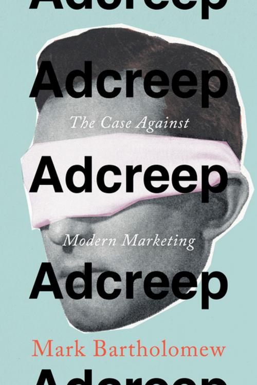 Cover of the book Adcreep by Mark Bartholomew, Stanford University Press