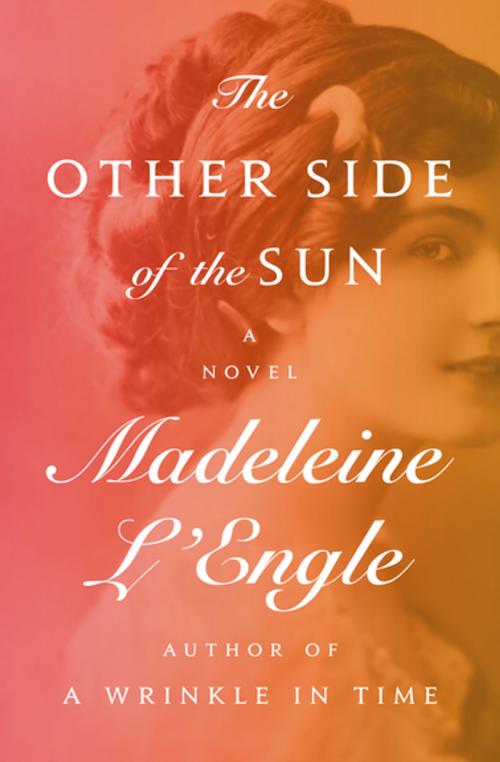 Cover of the book The Other Side of the Sun by Madeleine L'Engle, Open Road Media