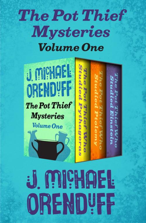 Cover of the book The Pot Thief Mysteries Volume One by J. Michael Orenduff, Open Road Media