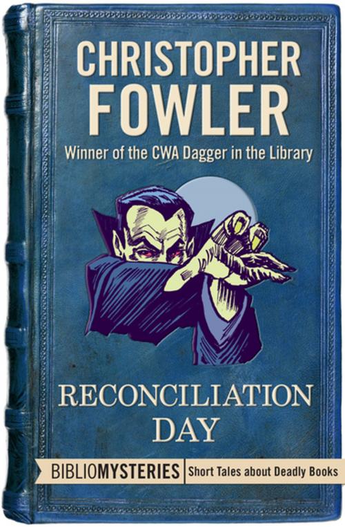 Cover of the book Reconciliation Day by Christopher Fowler, MysteriousPress.com/Open Road