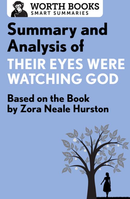 Cover of the book Summary and Analysis of Their Eyes Were Watching God by Worth Books, Worth Books